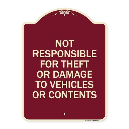 Signmission Not Responsible for Theft or Damage to Vehicles or Contents Heavy-Gauge Alum, 24" H, BU-1824-23541 A-DES-BU-1824-23541